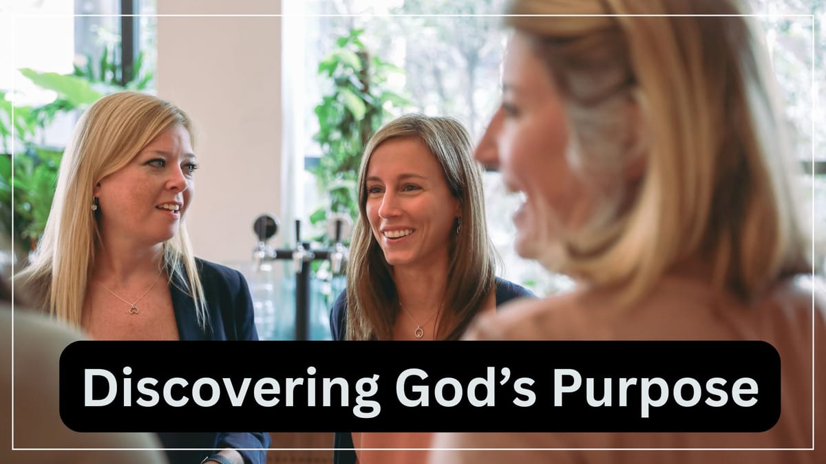 Discovering God's Purpose: 5 Steps to Clarity and Calling